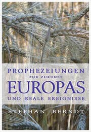 Cover von Prophezeiungen zur Zukunft Europas und reale Ereignisse