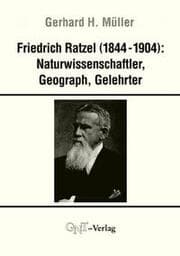 Cover von Friedrich Ratzel (1844-1904): Naturwissenschaftler, Geograph, Gelehrter