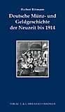 Cover von Deutsche Münz- und Geldgeschichte der Neuzeit bis 1914