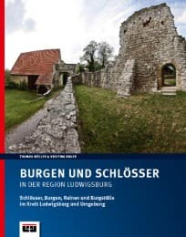 Cover von Burgen und Schlösser in der Region Ludwigsburg