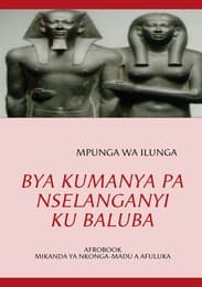 Cover von BYA KUMANYA PA NSELANGANYI KU BALUBA