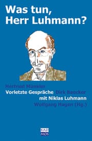 Cover von Was tun, Herr Luhmann?