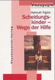 Cover von Scheidungskinder - Wege der Hilfe