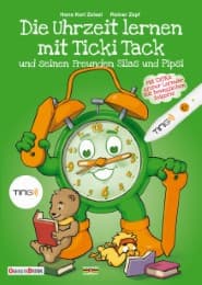 Cover von Die Uhrzeit lernen mit Ticki Tack und seinen Freunden Silas und Pipsi