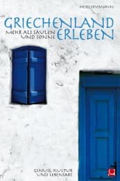 Cover von Griechenland erleben - Mehr als Säulen und Sonne
