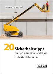 Cover von 20 Sicherheitstipps für Bediener von fahrbaren Hubarbeitsbühnen