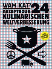 Cover von 24 Rezepte zur kulinarischen Weltverbesserung