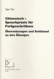 Cover von Chinesisch - Sprachpraxis für Fortgeschrittene