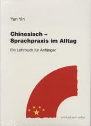 Cover von Chinesisch - Sprachpraxis im Alltag. Ein Lehrbuch für Anfänger