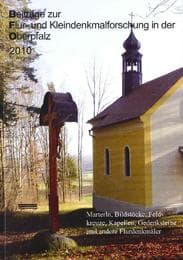Cover von Beiträge zur Flur- und Kleindenkmalforschung in der Oberpfalz / Beiträge zur Flur-und Kleindenkmalforschung in der Oberpfalz 2010