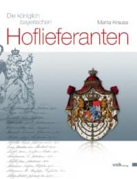 Cover von Die königlich bayerischen Hoflieferanten