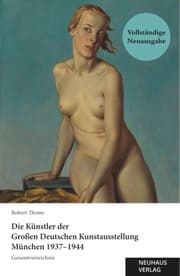 Cover von Die Künstler der Großen Deutschen Kunstausstellung München 1937-1944: Gesamtverzeichnis.