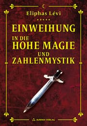 Cover von Einweihungsbriefe in die Hohe Magie und Zahlenmystik