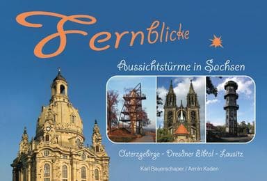 Cover von Fernblicke - Aussichtstürme in Sachsen - Band 2