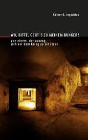 Cover von Wo, bitte, geht's zu meinem Bunker?