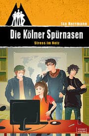 Cover von Die Kölner Spürnasen - Stress im Netz