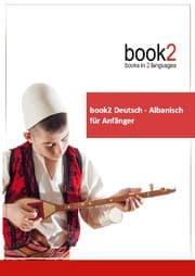 Cover von book2 Deutsch - Albanisch für Anfänger
