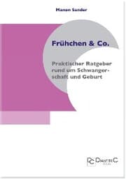 Cover von Frühchen & Co. ¿ Praktischer Ratgeber rund um Schwangerschaft und Geburt