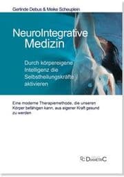 Cover von NeuroIntegrative Medizin: Durch körpereigene Intelligenz die Selbstheilungskräfte aktivieren