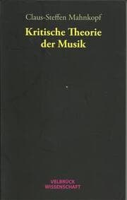 Cover von Kritische Theorie der Musik