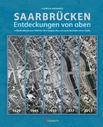 Cover von Saarbrücken - Entdeckungen von oben