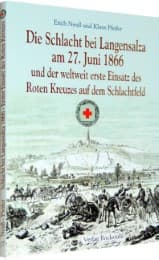 Cover von Die Schlacht bei Langensalza am 27. Juni 1866 und der weltweit erste Einsatz des Roten Kreuzes auf dem Schlachtfeld