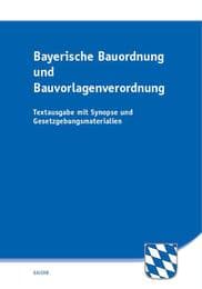 Cover von Bayerische Bauordnung und Bauvorlagenverordnung