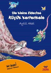 Cover von Die kleine Eidechse /Deutsch-Türkisch