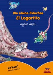 Cover von Die kleine Eidechse /Deutsch-Spanisch