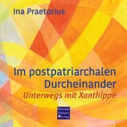 Cover von Im postpatriarchalen Durcheinander