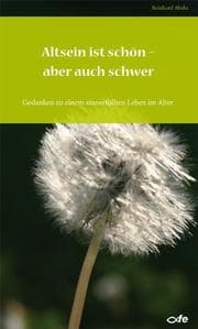 Cover von Altsein ist schön - aber auch schwer