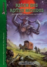 Cover von DSA4-Regionalbeschreibungen (Ulisses) / Reich des roten Mondes - Das Orkland und das Land am Svellt