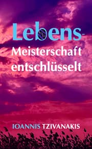 Cover von Lebensmeisterschaft entschlüsselt