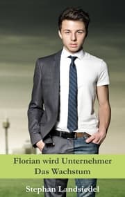 Cover von Florian wird Unternehmer