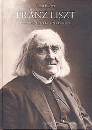 Cover von Franz Liszt - Leben und Sterben in Bayreuth