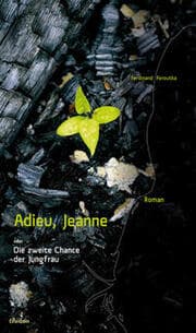 Cover von Adieu, Jeanne oder Die zweite Chance der Jungfrau