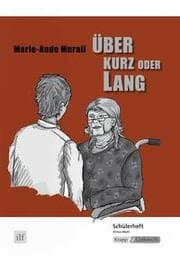 Cover von Über kurz oder lang - Marie-Aude Murail - Schülerheft (Saarland)
