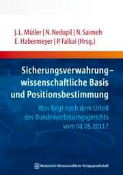 Cover von Sicherungsverwahrung - wissenschaftliche Basis und Positionsbestimmung