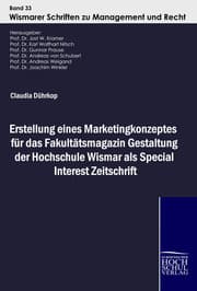 Cover von Erstellung eines Marketingkonzeptes für das Fakultätsmagazin Gestaltung der Hochschule Wismar als Special Interest Zeitschrift