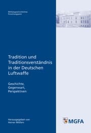 Cover von Tradition und Traditionsverständnis in der Deutschen Luftwaffe