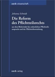 Cover von Die Reform des Pflichtteilsrechts aus dem Blickwinkel des ordentlichen Pflichtteilsanspruchs und der Pflichtteilsentziehung