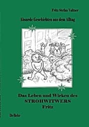 Cover von Das Leben und Wirken des Strohwitwers Fritz