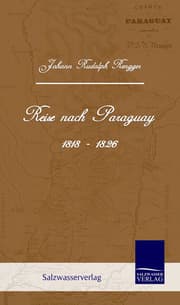 Cover von Reise nach Paraguay (1818-1826)