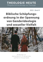 Cover von Biblische Schöpfungsordnung in der Spannung von Genderideologie und sexueller Vielfalt