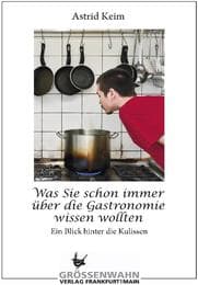 Cover von Was Sie schon immer über Gastronomie wissen wollten