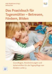 Cover von Das Praxisbuch für Tagesmütter: Betreuen, Fördern, Bilden