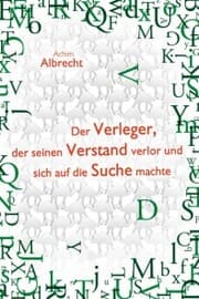 Cover von Der Verleger, der seinen Verstand verlor und sich auf die Suche machte