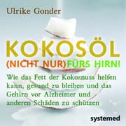 Cover von Kokosöl (nicht nur) fürs Hirn!