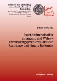 Cover von Jugendkriminalpolitik in England und Wales - Entwicklungsgeschichte, aktuelle Rechtslage und jüngste Reformen