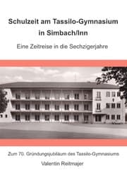 Cover von Schulzeit am Tassilo-Gymnasium in Simbach/Inn